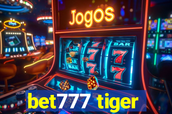 bet777 tiger